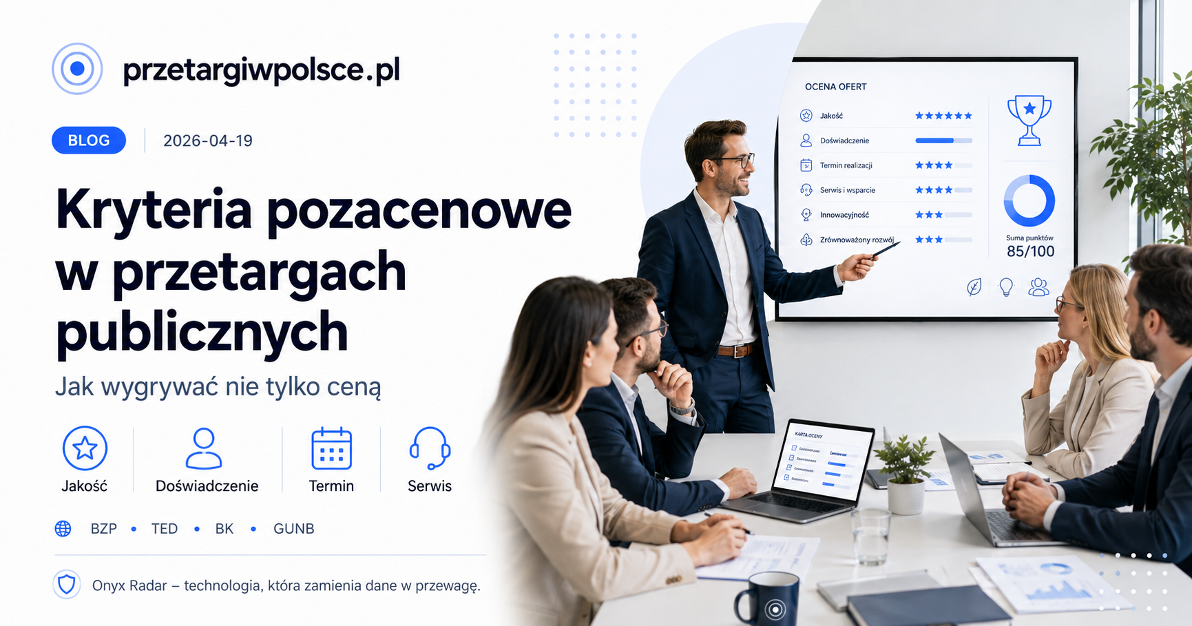 Kryteria pozacenowe w przetargach publicznych — jakość, doświadczenie, termin, serwis, ocena ofert