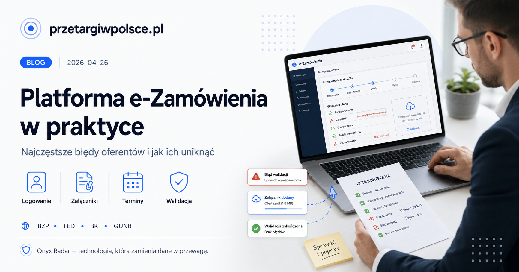 Platforma e-Zamówienia w praktyce — najczęstsze błędy oferentów, logowanie, załączniki, terminy, walidacja